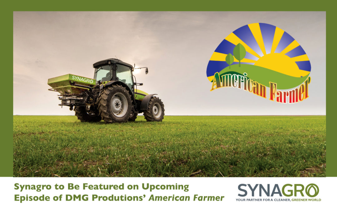 Synagro to Be Featured on Episode of American Farmer to Air in September