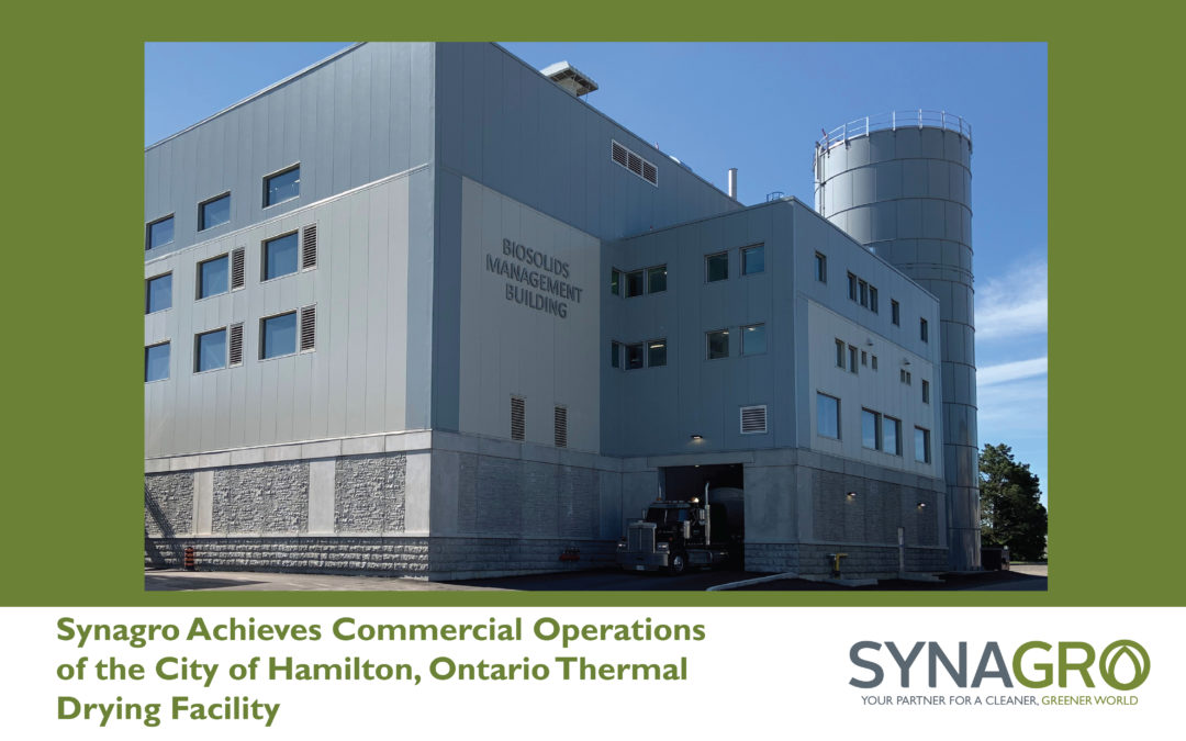 Synagro Achieves Commercial Operations of the City of Hamilton, Ontario Thermal Drying Facility