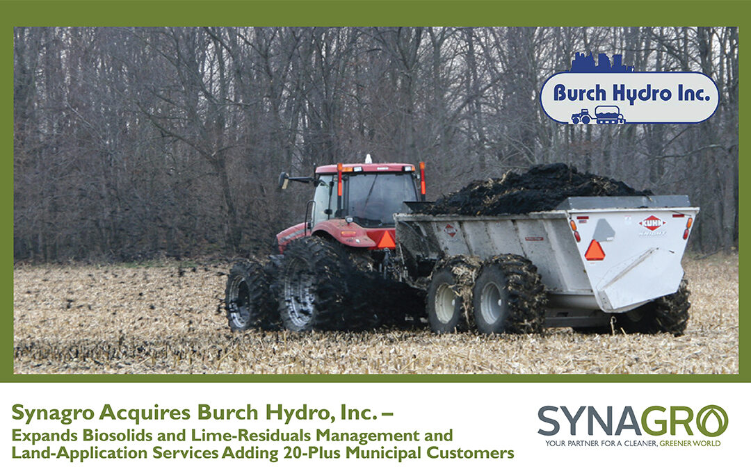Synagro Acquires Burch Hydro, Inc., Expanding Biosolids and Lime-Residuals Management Capabilities in Ohio
