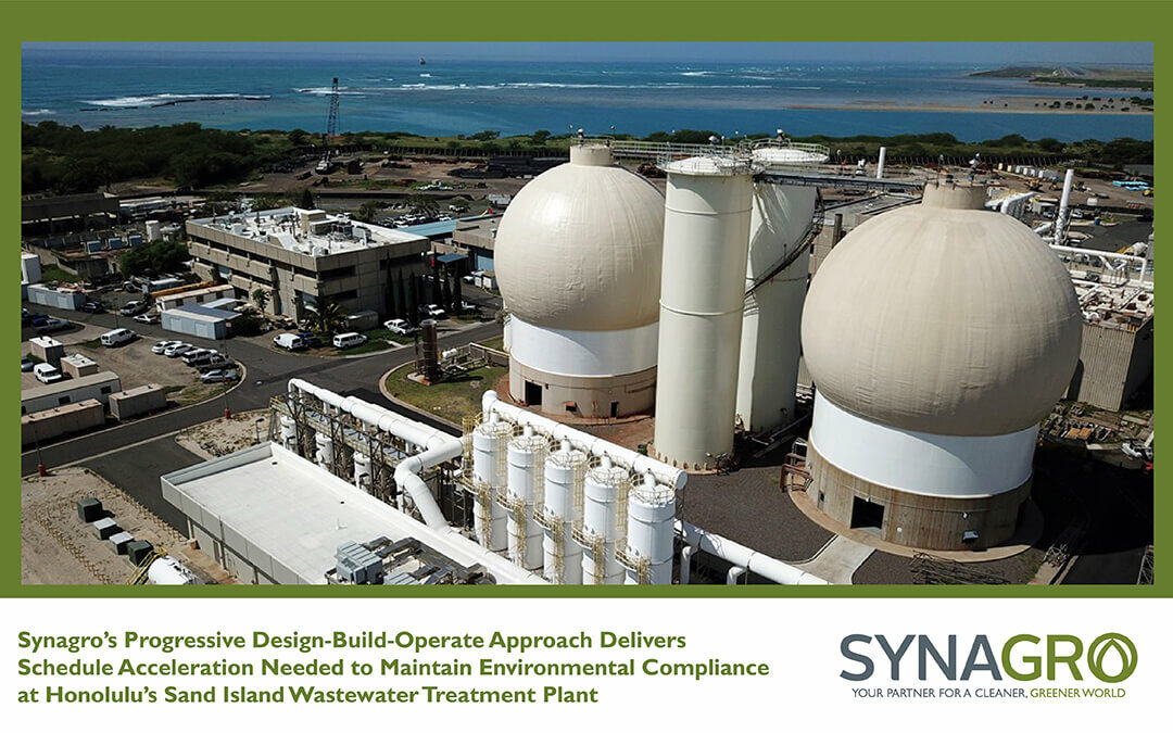 Synagro’s Design-Build-Operate Approach Delivers Schedule Acceleration Needed to Maintain Environmental Compliance at Honolulu’s Sand Island Wastewater Treatment Plant