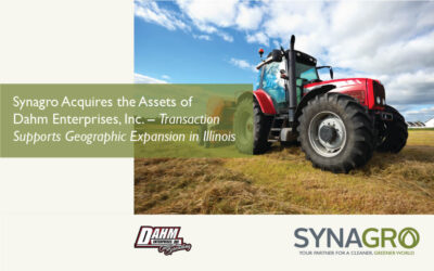 Synagro Acquires the Assets of Dahm Enterprises, Inc., Expanding Services in the Illinois Region