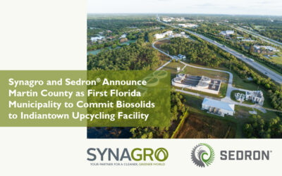 Synagro and Sedron® Announce Martin County as First Florida Municipality to Commit Biosolids to Indiantown Upcycling Facility