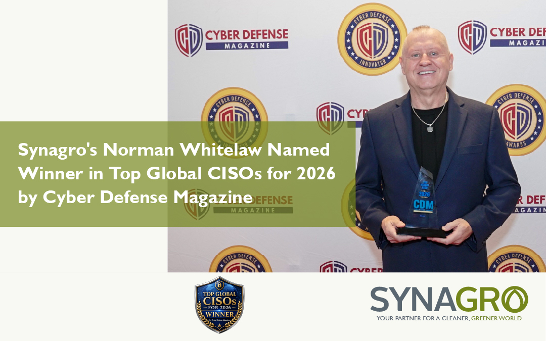 Synagro’s Norman Whitelaw Named Winner in Top Global CISOs for 2026 by Cyber Defense Magazine